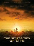 Necessities of Life (Ce qu'il faut pour vivre) poster