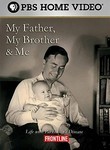 Frontline: My Father, My Brother, and Me