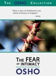 The Osho Collection: Vol. 8: The Fear of Intimacy
