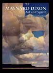 Maynard Dixon: Art and Spirit