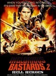Inglorious Bastards 2: Hell Heroes / Bridge to Hell / Warbus 2 / Apocalypse Mercenaries