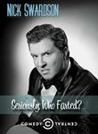 Nick Swardson: Seriously, Who Farted? movies in USA