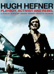 Hugh Hefner: Playboy, Activist and Rebel