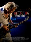 Neil Young Trunk Show poster