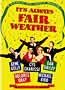 It's Always Fair Weather