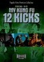 My Kung Fu 12 Kicks