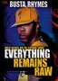 Busta Rhymes: Everything Remains Raw