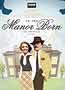 To the Manor Born: The Complete Series