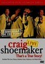 Craig Shoemaker: That's a True Story!