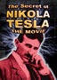 The Secret of Nikola Tesla