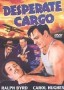 Desperate Cargo