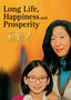 Long Life, Happiness & Prosperity