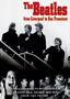 The Beatles: Liverpool to San Francisco