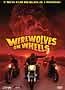 Werewolves on Wheels
