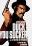 Duck, You Sucker