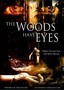 The Woods Have Eyes