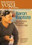 Yoga Journal: Baron Baptiste