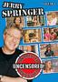 Jerry Springer: Undressed...: Vol. 2