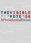 The Visible Vote '08