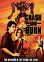 Crash and Burn