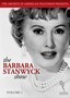 The Barbara Stanwyck Show: Vol. 1